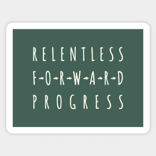 Relentless Forward Progress Sticker